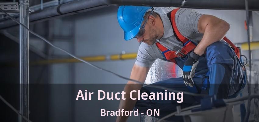 Air Duct Cleaning Bradford - ON