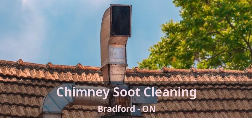 Chimney Soot Cleaning Bradford - ON