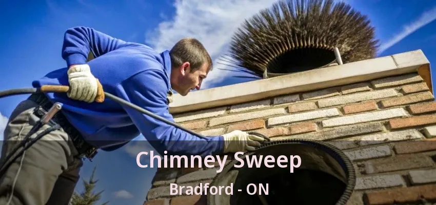 Chimney Sweep Bradford - ON