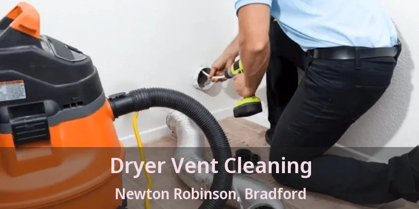 Dryer Vent Cleaning Newton Robinson, Bradford - ON
