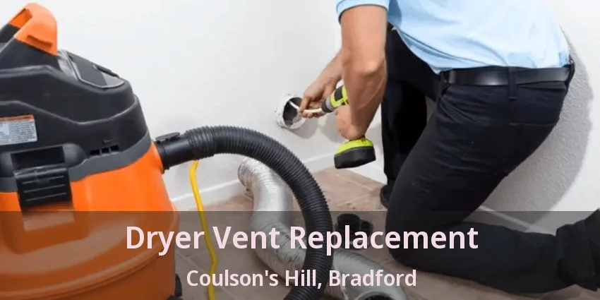 Dryer Vent Replacement Coulson's Hill, Bradford - ON