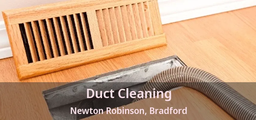 Duct Cleaning Newton Robinson, Bradford - ON