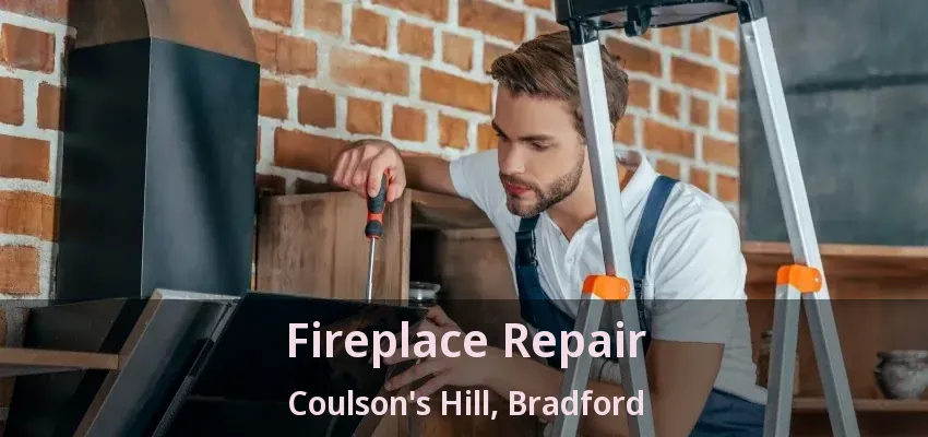 Fireplace Repair Coulson's Hill, Bradford - ON