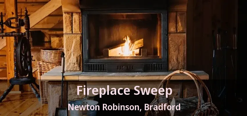 Fireplace Sweep Newton Robinson, Bradford - ON