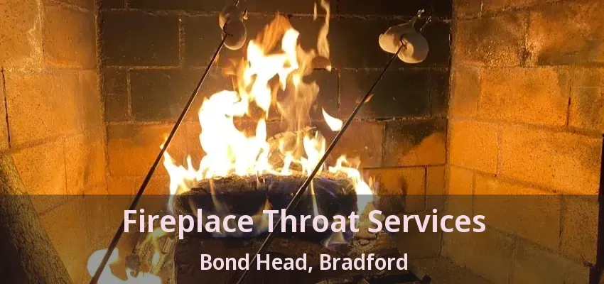 Fireplace Throat Services Bond Head, Bradford - ON