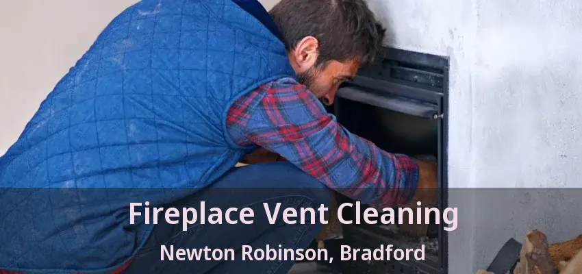 Fireplace Vent Cleaning Newton Robinson, Bradford - ON