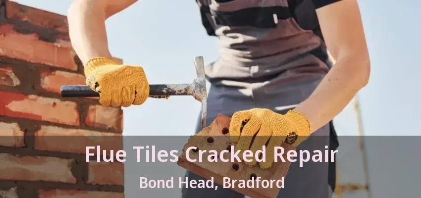 Flue Tiles Cracked Repair Bond Head, Bradford - ON