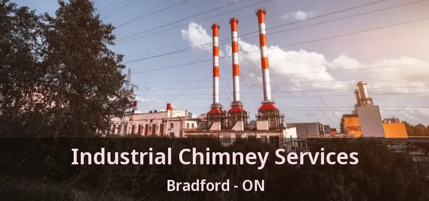 Industrial Chimney Services Bradford - ON