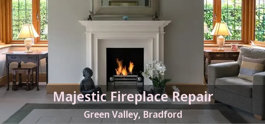 Majestic Fireplace Repair Green Valley, Bradford - ON