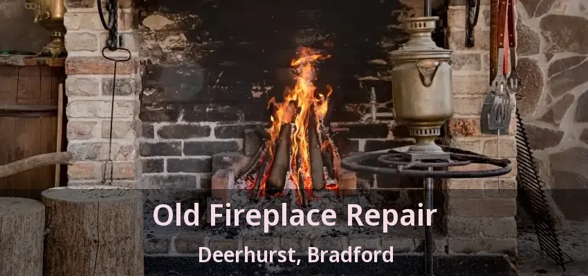 Old Fireplace Repair Deerhurst, Bradford - ON