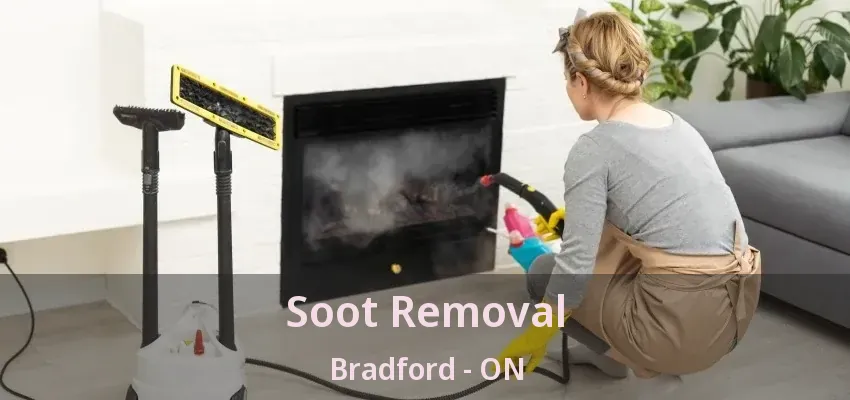 Soot Removal Bradford - ON