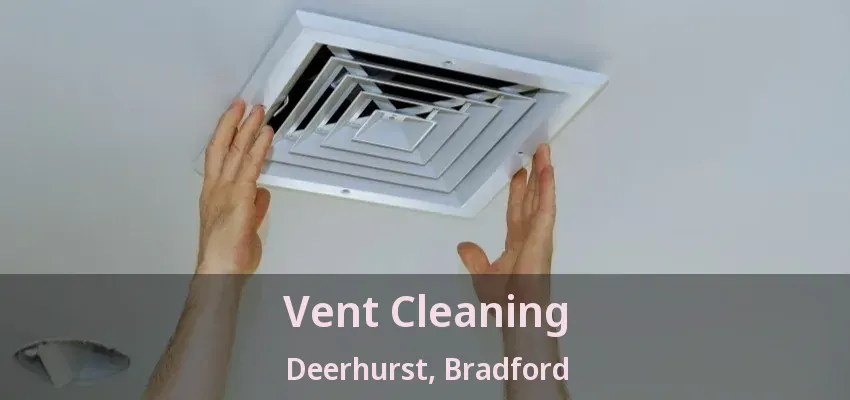 Vent Cleaning Deerhurst, Bradford - ON